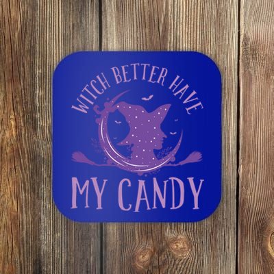 Flying Witch Costume Halloween Witch Better Have My Candy Gift Coaster