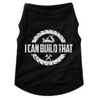 Funny Woodworker Carpenter I Can Build That Woodworking Doggie Tank