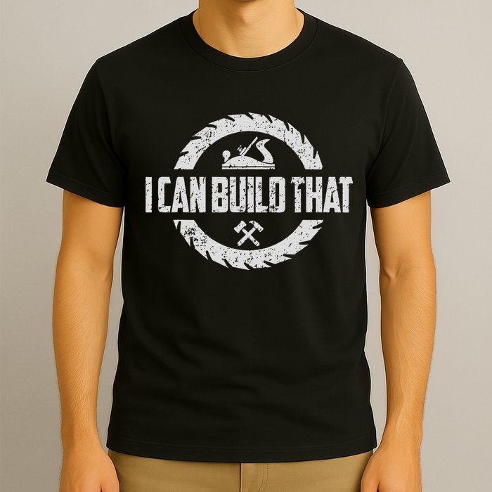 Funny Woodworker Carpenter I Can Build That Woodworking T-Shirt