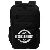 Funny Woodworker Carpenter I Can Build That Woodworking Impact Tech Backpack