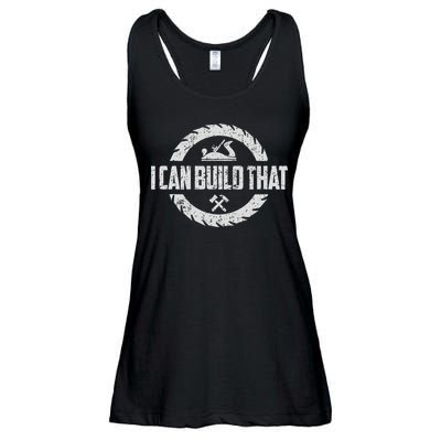 Funny Woodworker Carpenter I Can Build That Woodworking Ladies Essential Flowy Tank