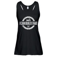 Funny Woodworker Carpenter I Can Build That Woodworking Ladies Essential Flowy Tank