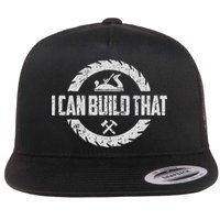 Funny Woodworker Carpenter I Can Build That Woodworking Flatbill Hat