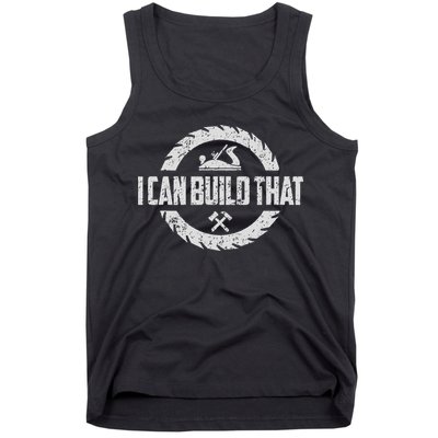 Funny Woodworker Carpenter I Can Build That Woodworking Tank Top