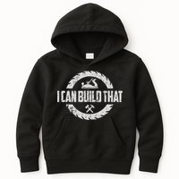 Funny Woodworker Carpenter I Can Build That Woodworking Kids Hoodie