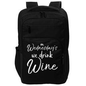 Funny Wine Club Funny Gift On Wednesday's We Wine Gift Impact Tech Backpack