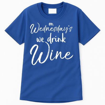 Funny Wine Club Funny Gift On Wednesday's We Wine Gift Tall T-Shirt