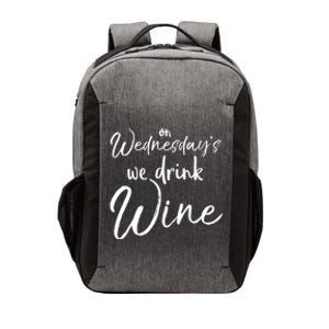 Funny Wine Club Funny Gift On Wednesday's We Wine Gift Vector Backpack