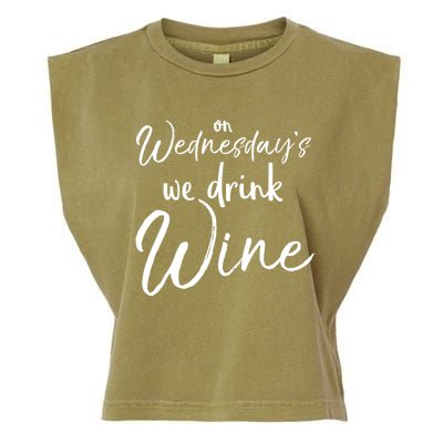 Funny Wine Club Funny Gift On Wednesday's We Wine Gift Garment-Dyed Women's Muscle Tee