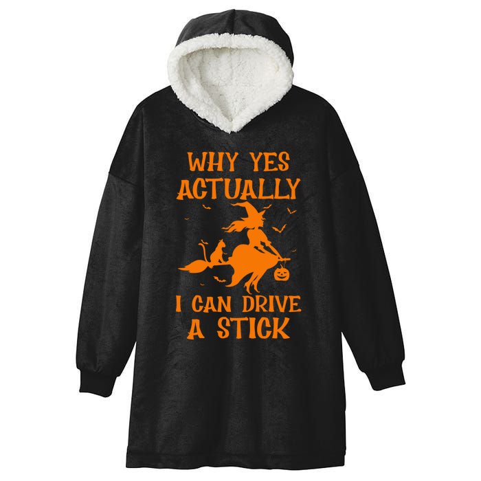 Funny Witch Costume Why Yes Actually I Can Drive A Stick Hooded Wearable Blanket