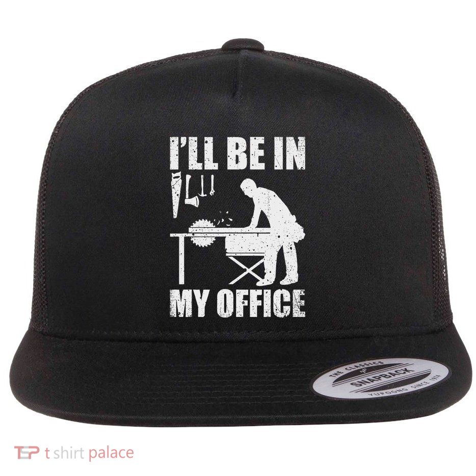 Funny Woodworking Carpenter Carpentry Woodworker Gift Short Sleeve Flat Bill Trucker Hat