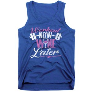 Funny Workout Cool Gift Workout Now Wine Later Tank Top