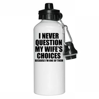 Funny Wife's Choices Aluminum Water Bottle 