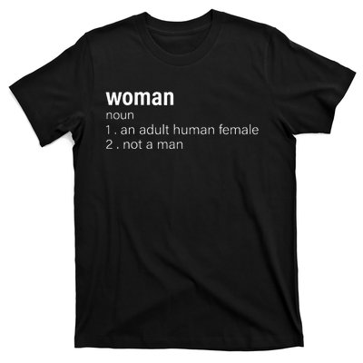 Funny Woman Definition Noun An Adult Human Female T-Shirt