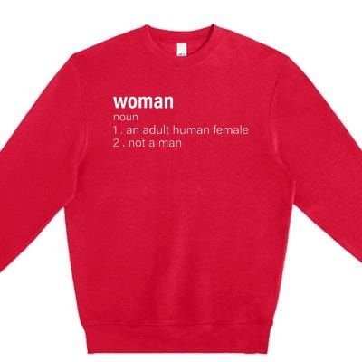 Funny Woman Definition Noun An Adult Human Female Premium Crewneck Sweatshirt