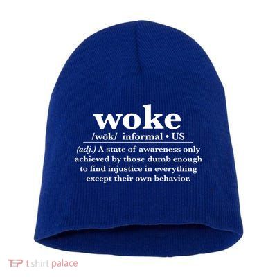 Funny Woke Definition Anti Woke Meme Gift Short Acrylic Beanie