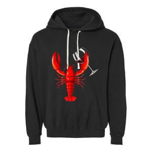 Funny Wine Drinking Lobster Red Crawfish Wine Lovers Gift Garment-Dyed Fleece Hoodie