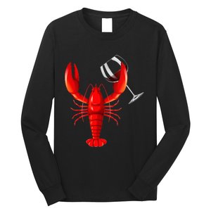 Funny Wine Drinking Lobster Red Crawfish Wine Lovers Gift Long Sleeve Shirt