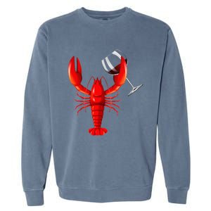 Funny Wine Drinking Lobster Red Crawfish Wine Lovers Gift Garment-Dyed Sweatshirt