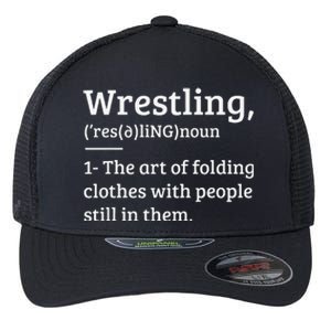 Funny Wrestling Definition Wrestler Gift Flexfit Unipanel Trucker Cap