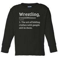 Funny Wrestling Definition Wrestler Gift Toddler Long Sleeve Shirt