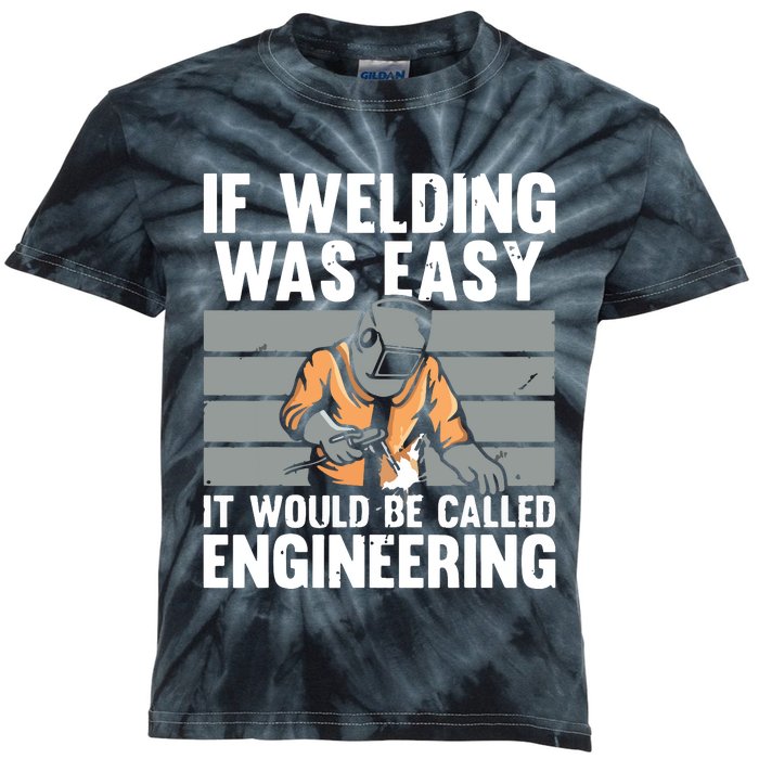 Funny Welding Design For Welder Weld Welding Lover Kids Tie-Dye T-Shirt