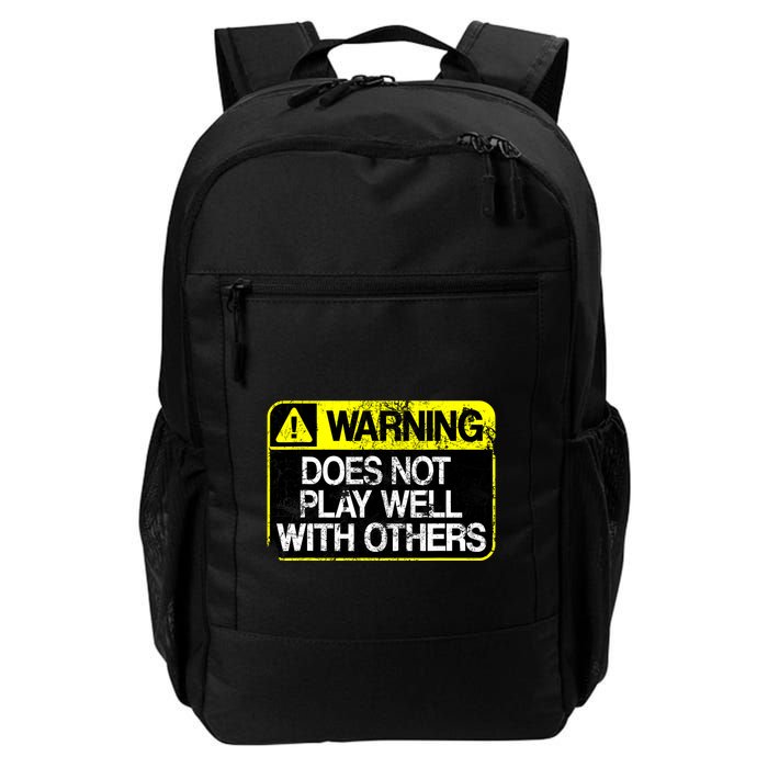 Funny Warning Does Not Play Well With Others Caution Sign Daily Commute Backpack