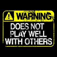 Funny Warning Does Not Play Well With Others Caution Sign Drawstring Bag