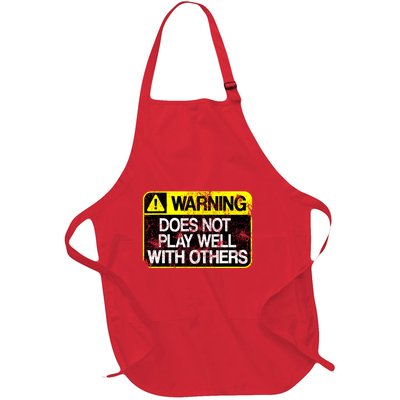 Funny Warning Does Not Play Well With Others Caution Sign Full-Length Apron With Pockets