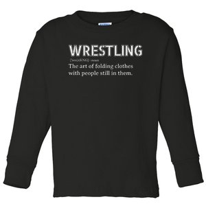 Funny Wrestling Definition Design For Wrestler Fans Wrestle Toddler Long Sleeve Shirt