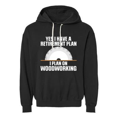 Funny Woodworking Design For Men Dad Carpenter Woodworker Garment-Dyed Fleece Hoodie