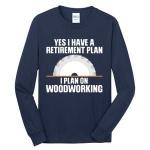 Funny Woodworking Design For Men Dad Carpenter Woodworker Tall Long Sleeve T-Shirt