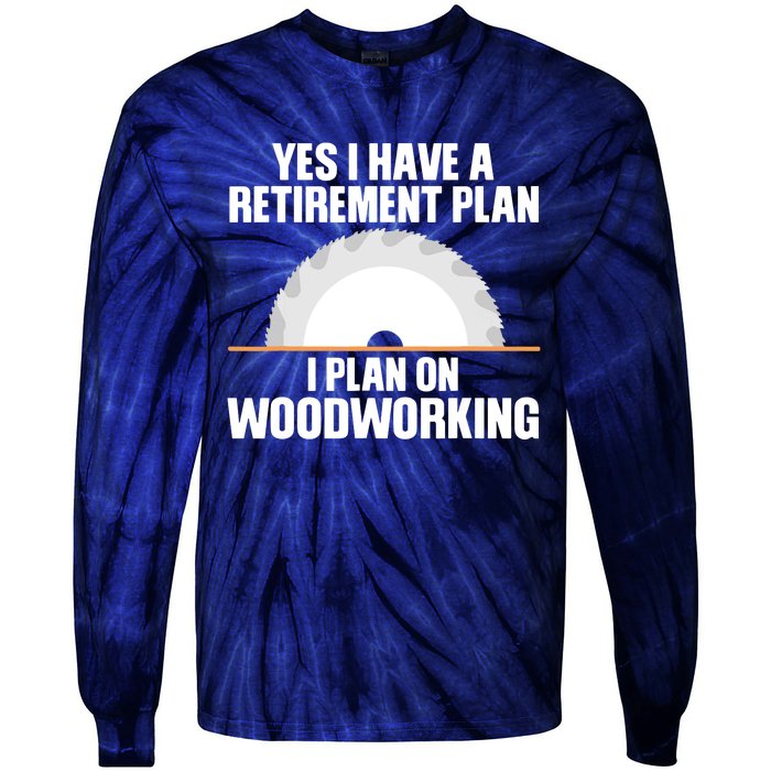 Funny Woodworking Design For Men Dad Carpenter Woodworker Tie-Dye Long Sleeve Shirt