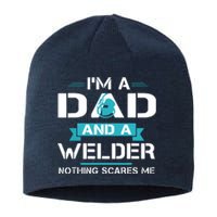 Funny Welder Dad I'm A Dad And Welder Cool Welding Sustainable Beanie