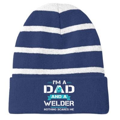 Funny Welder Dad I'm A Dad And Welder Cool Welding Striped Beanie with Solid Band