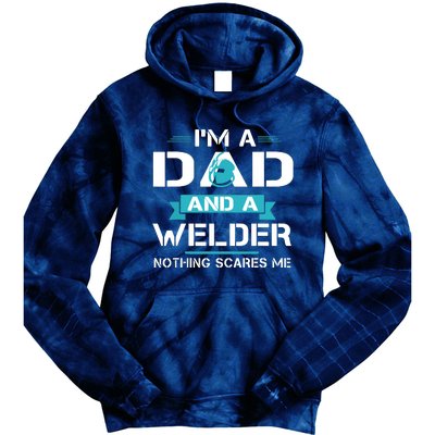 Funny Welder Dad I'm A Dad And Welder Cool Welding Tie Dye Hoodie