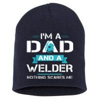 Funny Welder Dad I'm A Dad And Welder Cool Welding Short Acrylic Beanie