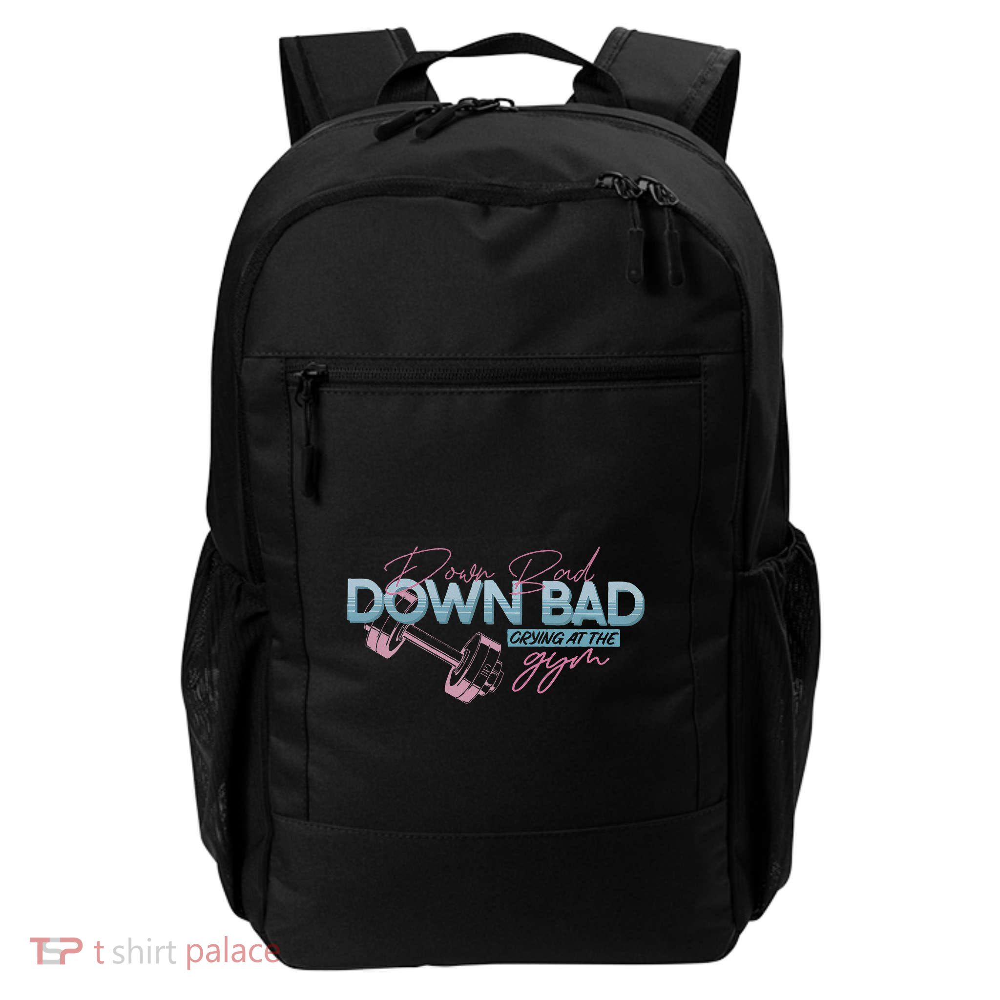 Funny Workout Down Bad Crying At The Gym Daily Commute Backpack
