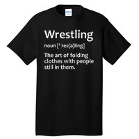 Funny Wrestling Design Wrestlers Tall T-Shirt