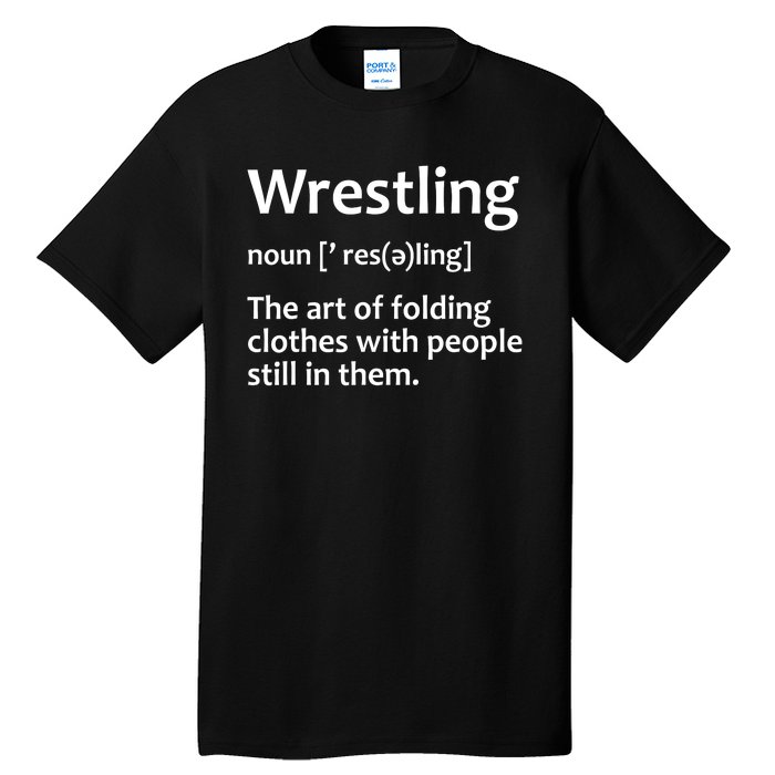 Funny Wrestling Design Wrestlers Tall T-Shirt