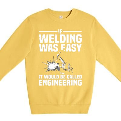 Funny Welding Design For Welder Weld Welding Lover Premium Crewneck Sweatshirt