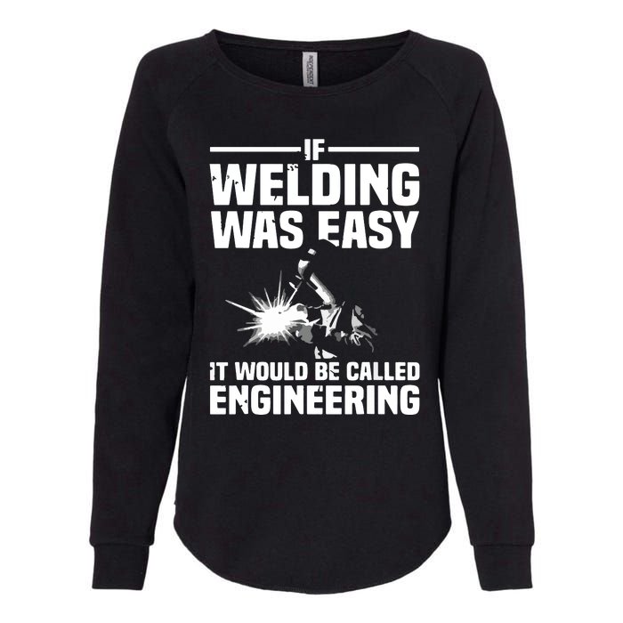 Funny Welding Design For Welder Weld Welding Lover Womens California Wash Sweatshirt