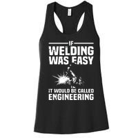 Funny Welding Design For Welder Weld Welding Lover Women's Racerback Tank