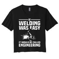 Funny Welding Design For Welder Weld Welding Lover Women's Crop Top Tee