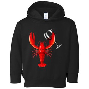 Funny Wine Drinking Lobster Red Crawfish Wine Lovers Gift Toddler Hoodie