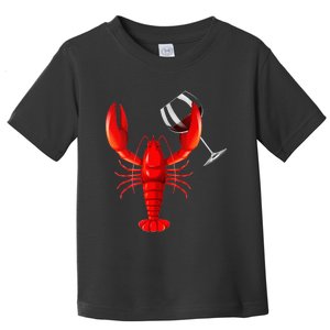 Funny Wine Drinking Lobster Red Crawfish Wine Lovers Gift Toddler T-Shirt