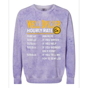 Funny Well Driller Hourly Rate Colorblast Crewneck Sweatshirt