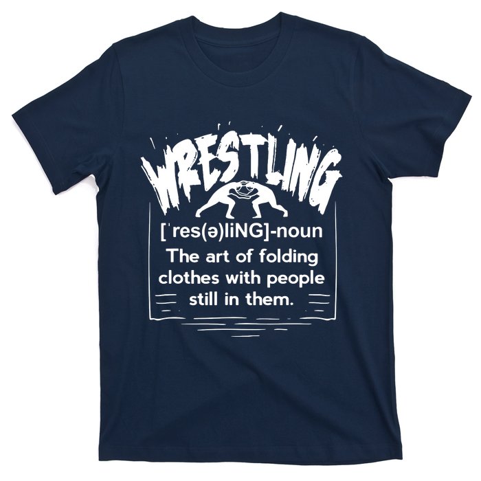 Funny Wrestling Definition Wrestler T-Shirt