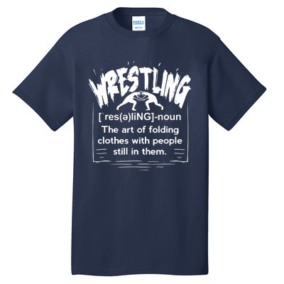 Funny Wrestling Definition Wrestler Tall T-Shirt