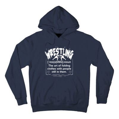 Funny Wrestling Definition Wrestler Tall Hoodie